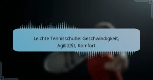 Leichte Tennisschuhe: Geschwindigkeit, Agilität, Komfort